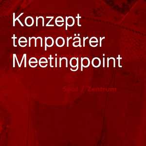 Konzept temporärer Meetingpoint und Kulturstation Aschaffenburg