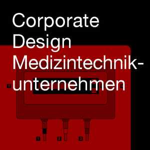 Corporate Design Medizintechnikunternehmen Aschaffenburg