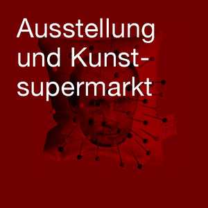 Ausstellung und Kunstsupermarkt Aschaffenburg