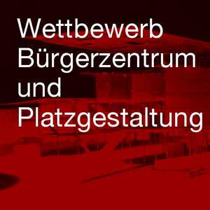 Wettbewerb Bürgerzentrum und Platzgestaltung Tschechische Republik