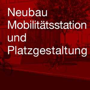 Neubau Mobilitätsstation und Platzgestaltung zentraler Innenstadtplatz Aschaffenburg
